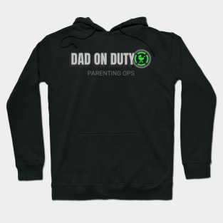 Dad on duty parenting ops Hoodie